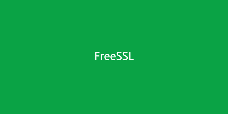 FreeSSL-提供免费HTTPS证书申请