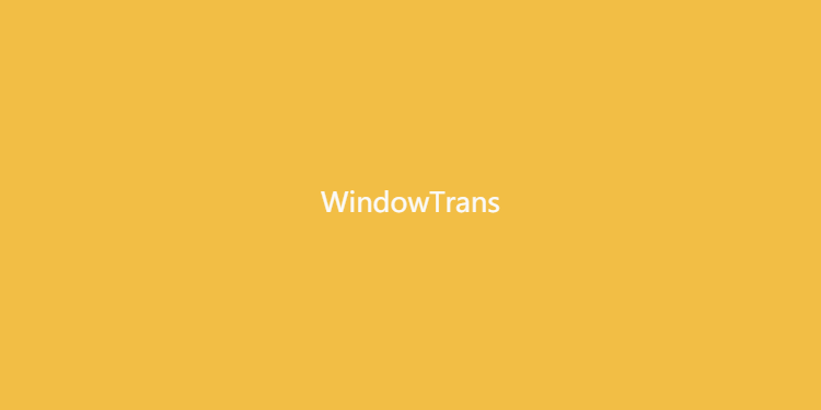 WindowTrans-窗口透明工具