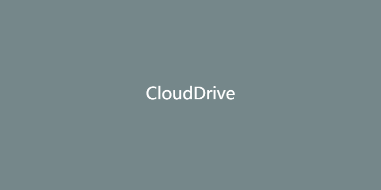 CloudDrive-将阿里网盘挂载到本地