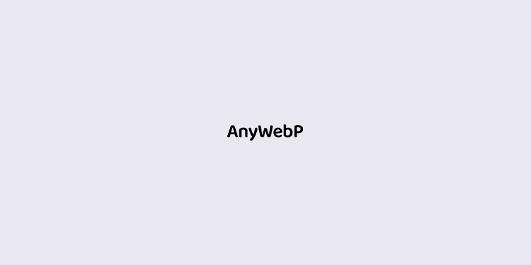 AnyWebP–免费的批量WebP格式转换工具