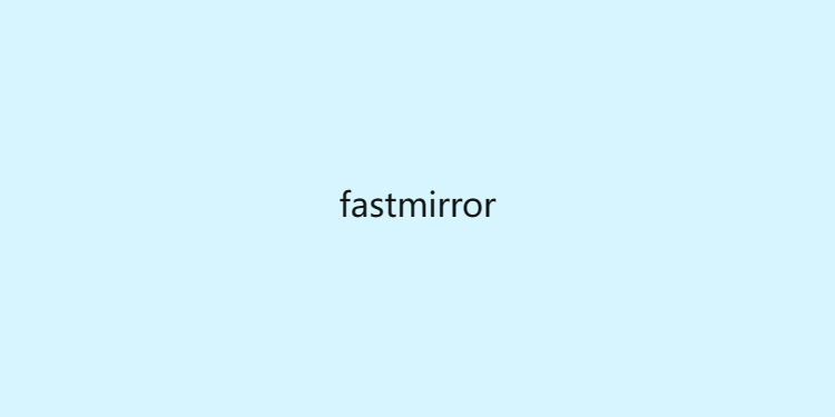 Fastmirror-一个Minecraft服务器核心下载镜像网站